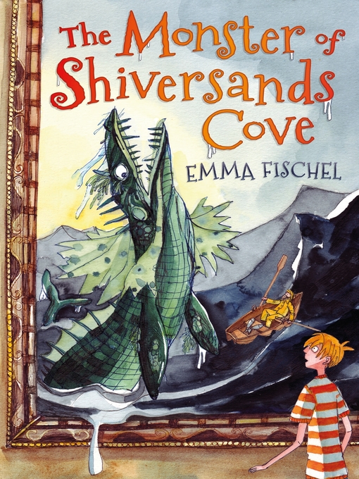 Title details for The Monster of Shiversands Cove by Emma Fischel - Available